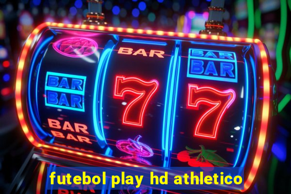 futebol play hd athletico